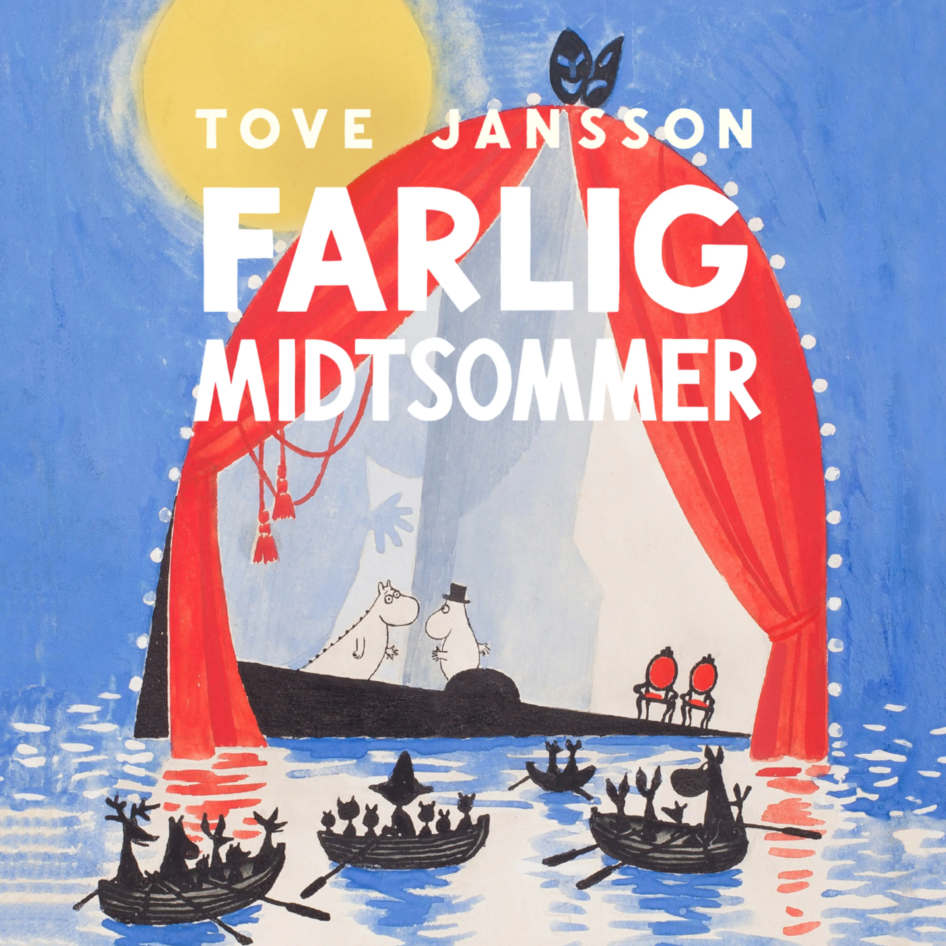 Omslag Farlig midtsommer av Tove Jansson (Lydbok)