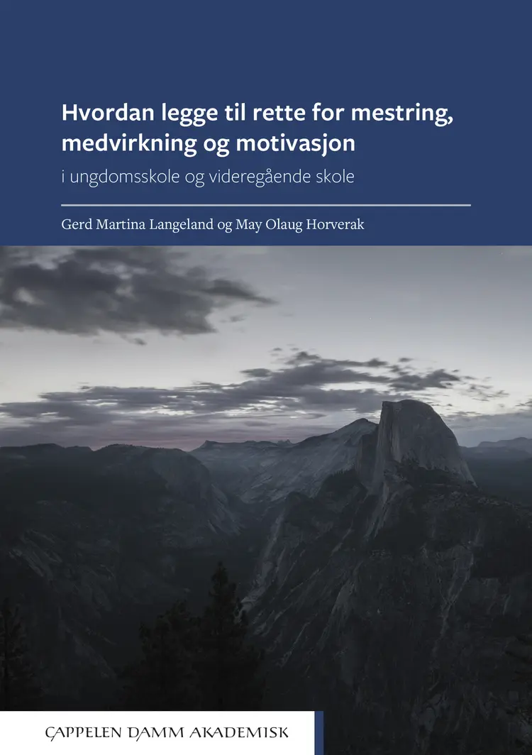 Omslag Hvordan legge til rette for mestring,  medvirkning og motivasjon av Gerd Martina Langeland og May Olaug Horverak (Heftet)