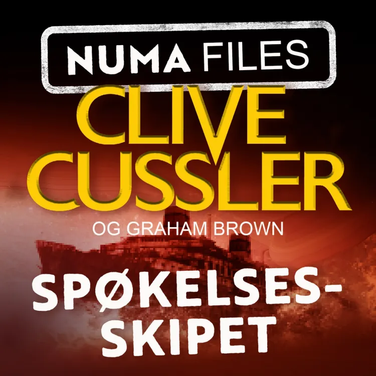 Omslag Spøkelsesskipet av Graham Brown og Clive Cussler (Lydbok)