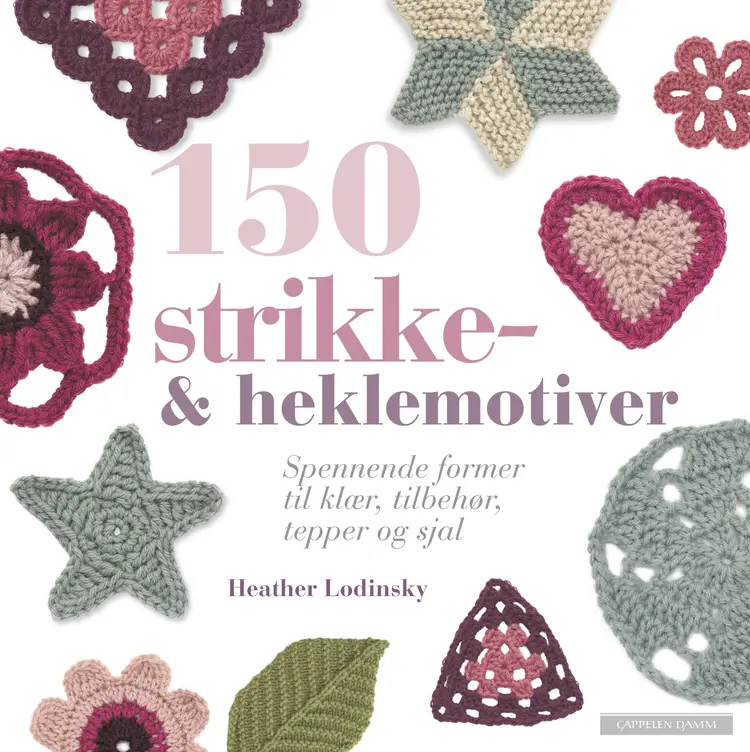 Omslag 150 strikke- & heklemotiver av Heather Lodinsky (Innbundet)