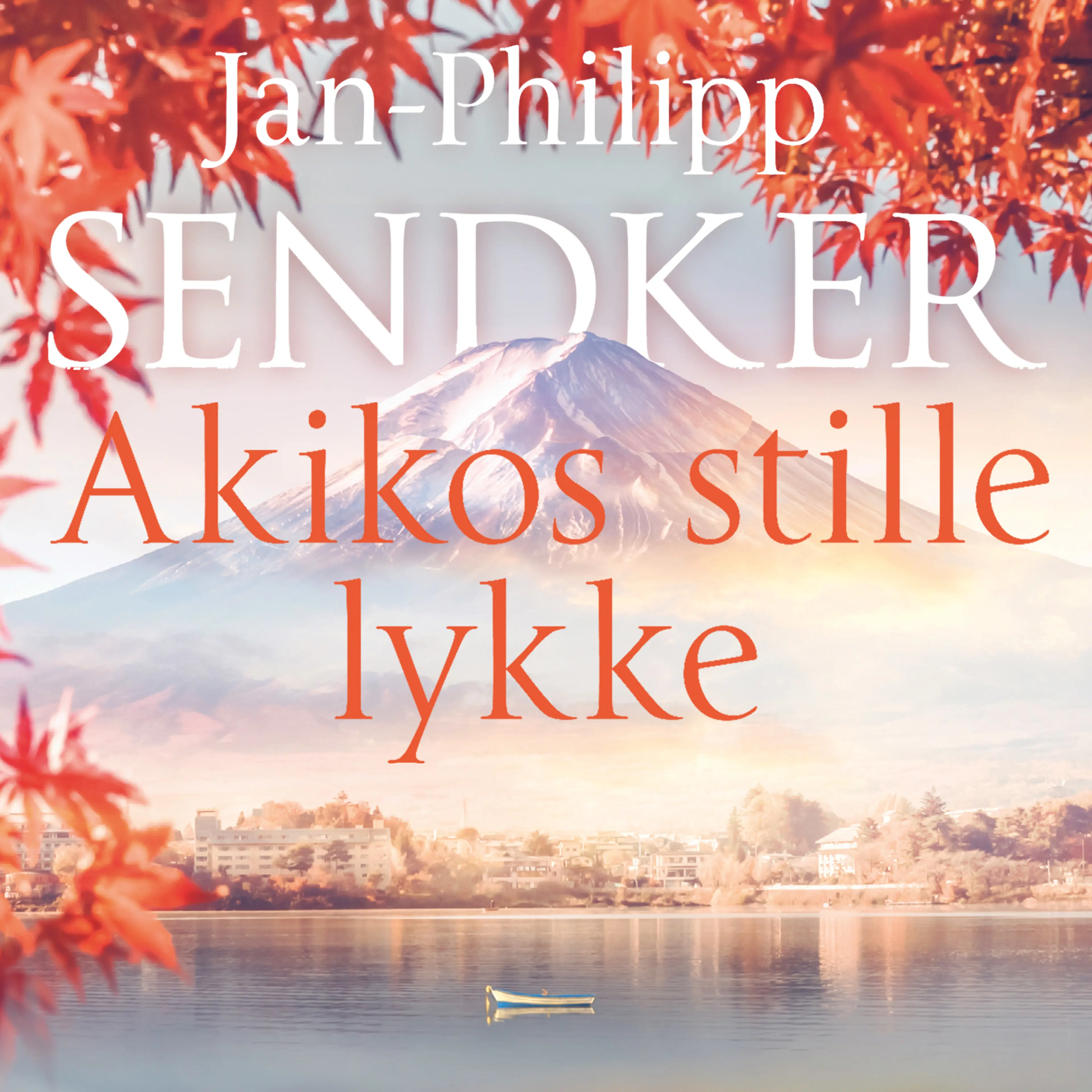Omslag Akikos stille lykke av Jan-Philipp Sendker (Lydbok)