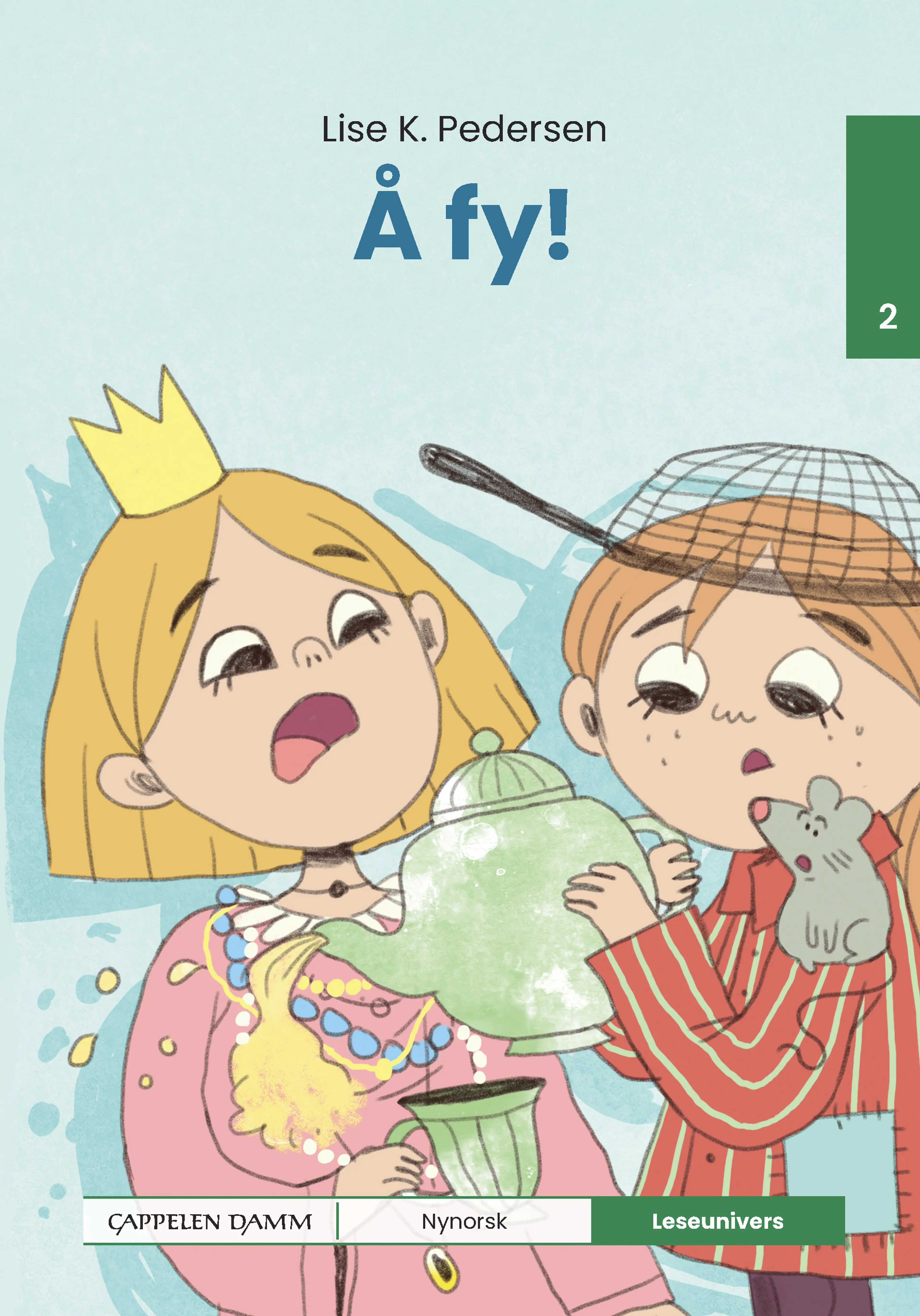 Omslag Leseunivers 2: Å fy! av Lise Kloborg Pedersen (Innbundet)