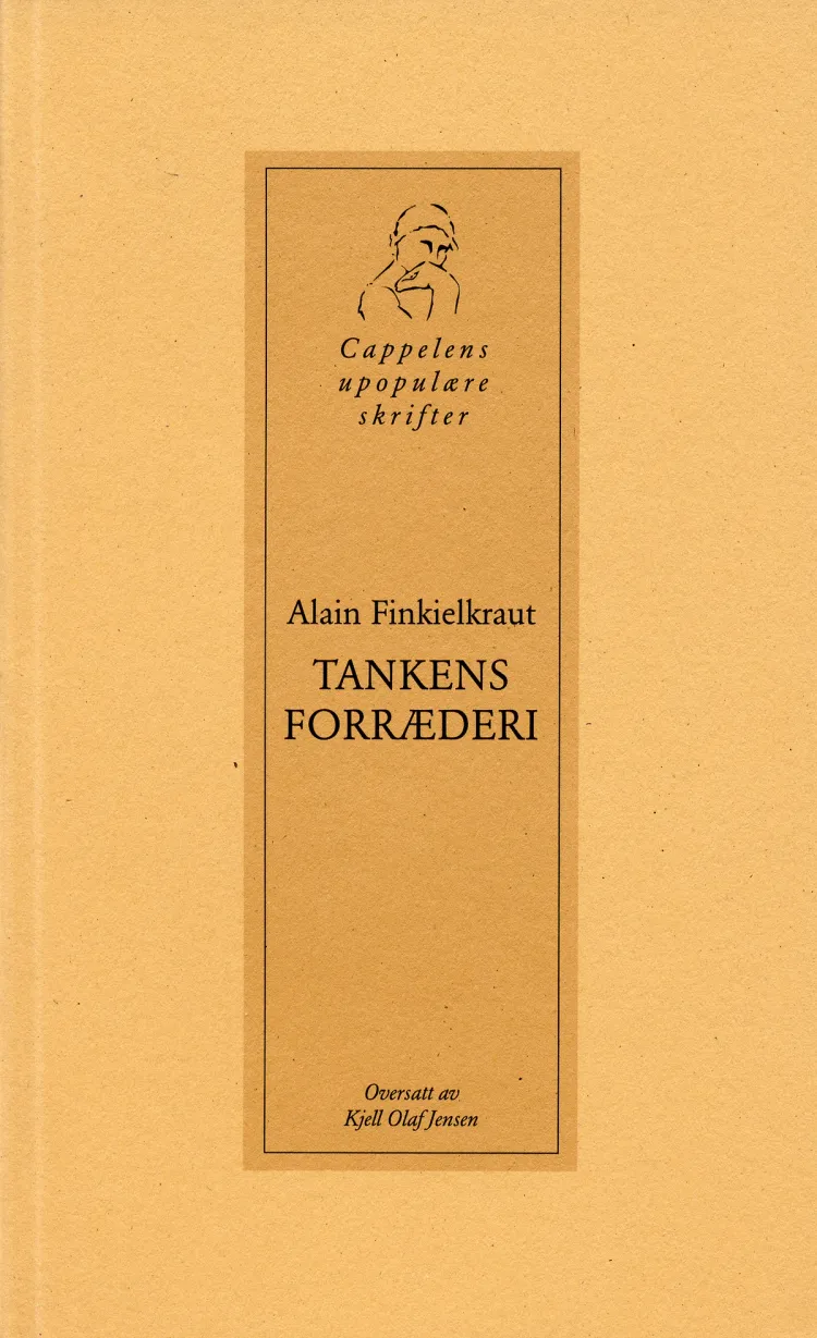 Omslag Tankens forræderi av Alain Finkielkraut (Heftet)