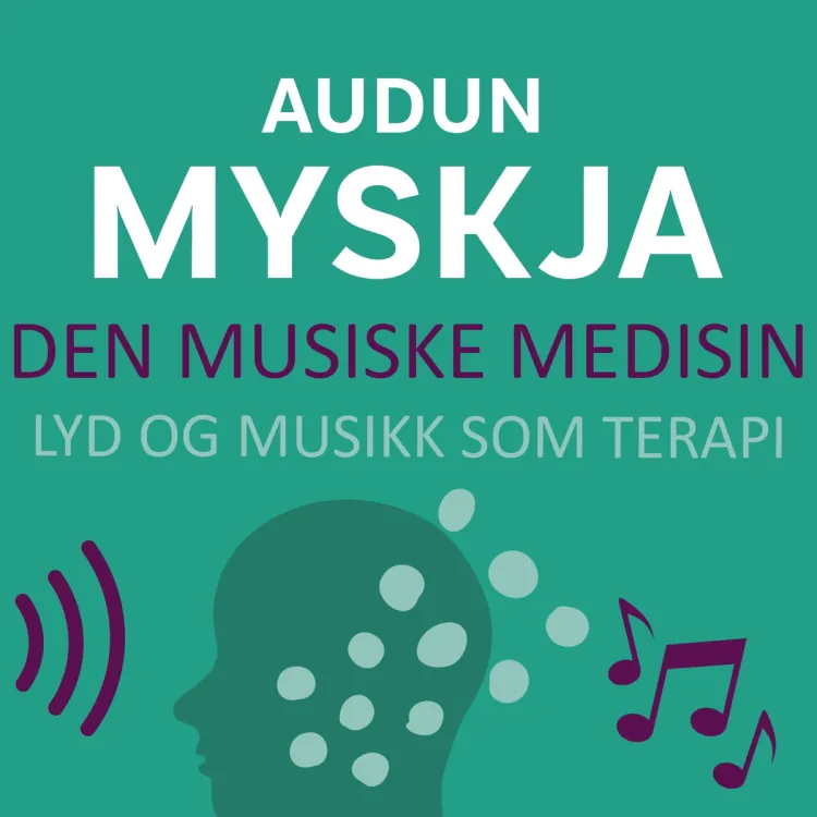 Omslag Den musiske medisin - Lyd og musikk som terapi av Audun Myskja (Lydbok)