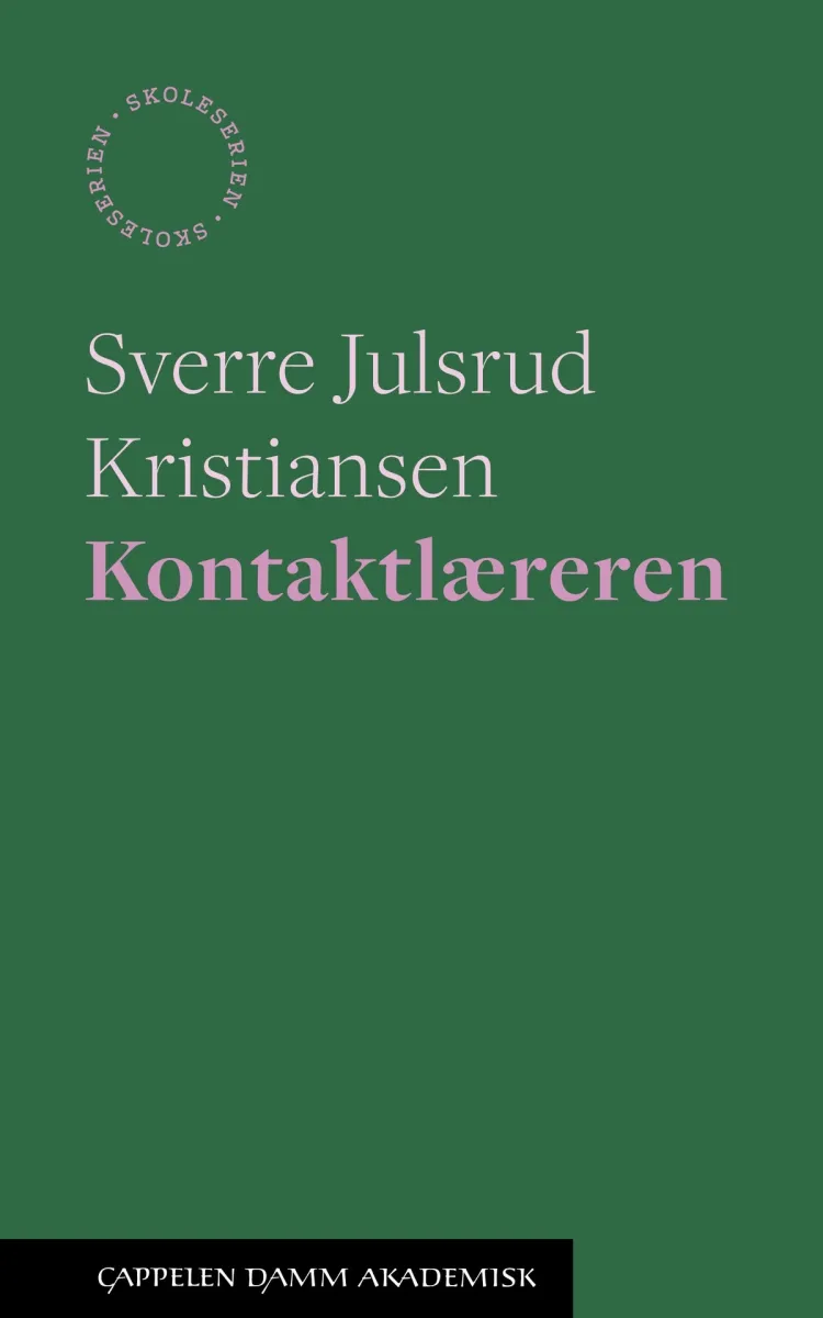 Omslag Kontaktlæreren av Sverre Julsrud Kristiansen (Heftet)