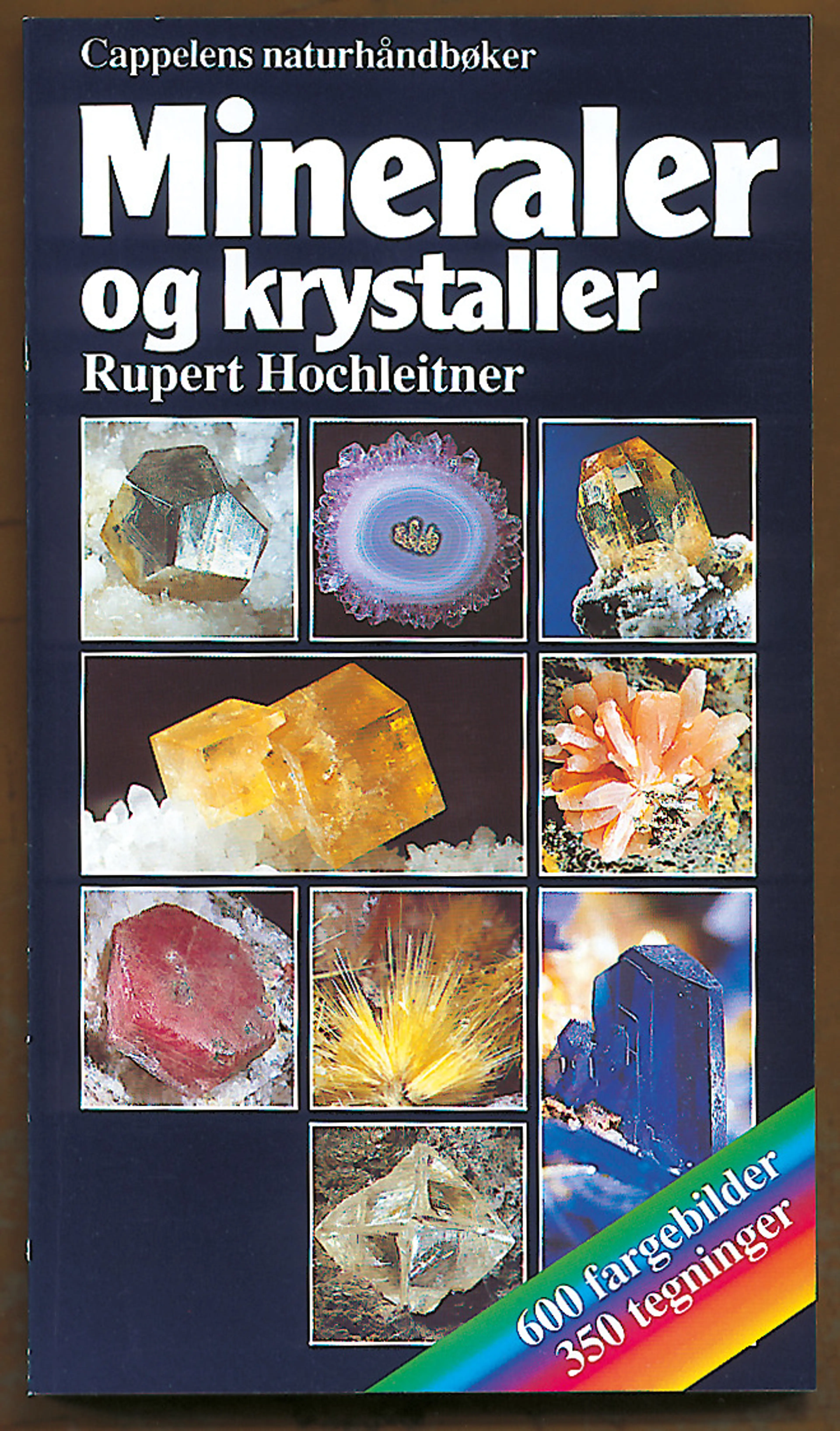 Omslag Mineraler og krystaller - Cappelens Naturhåndbøker av Rupert Hochleitner (Innbundet)