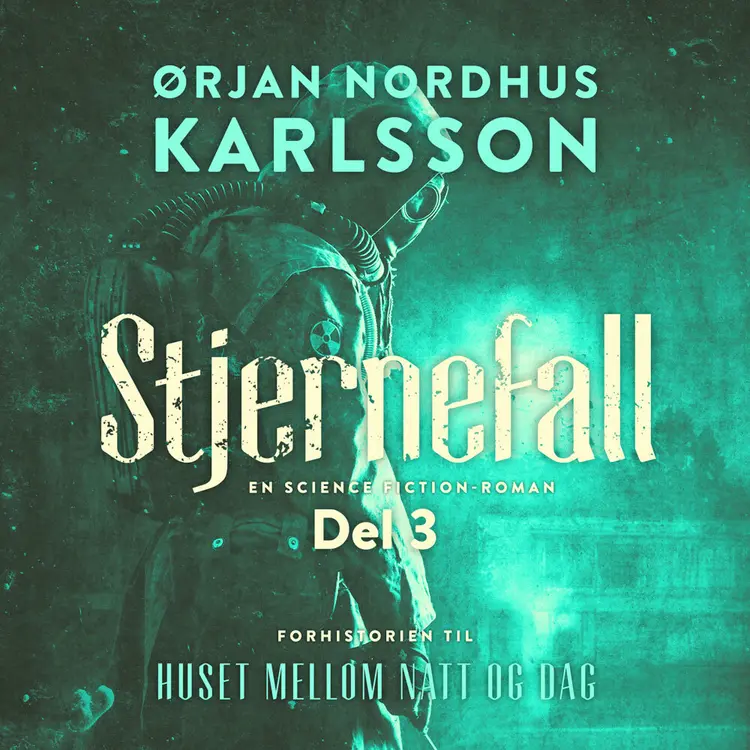 Omslag Stjernefall 3 av Ørjan Nordhus Karlsson (Lydbok)