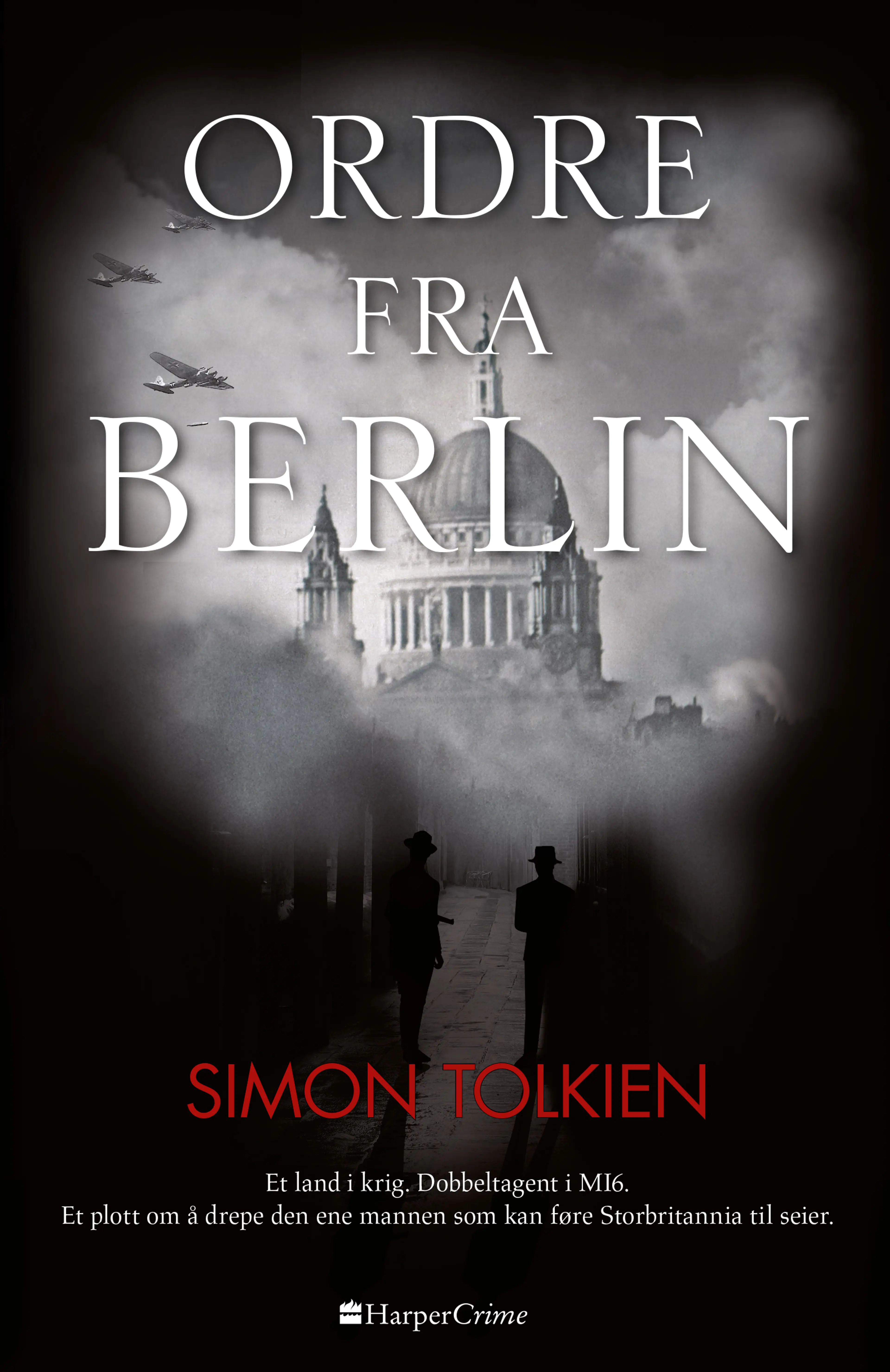 Omslag Ordre fra Berlin av Simon Tolkien (Innbundet)