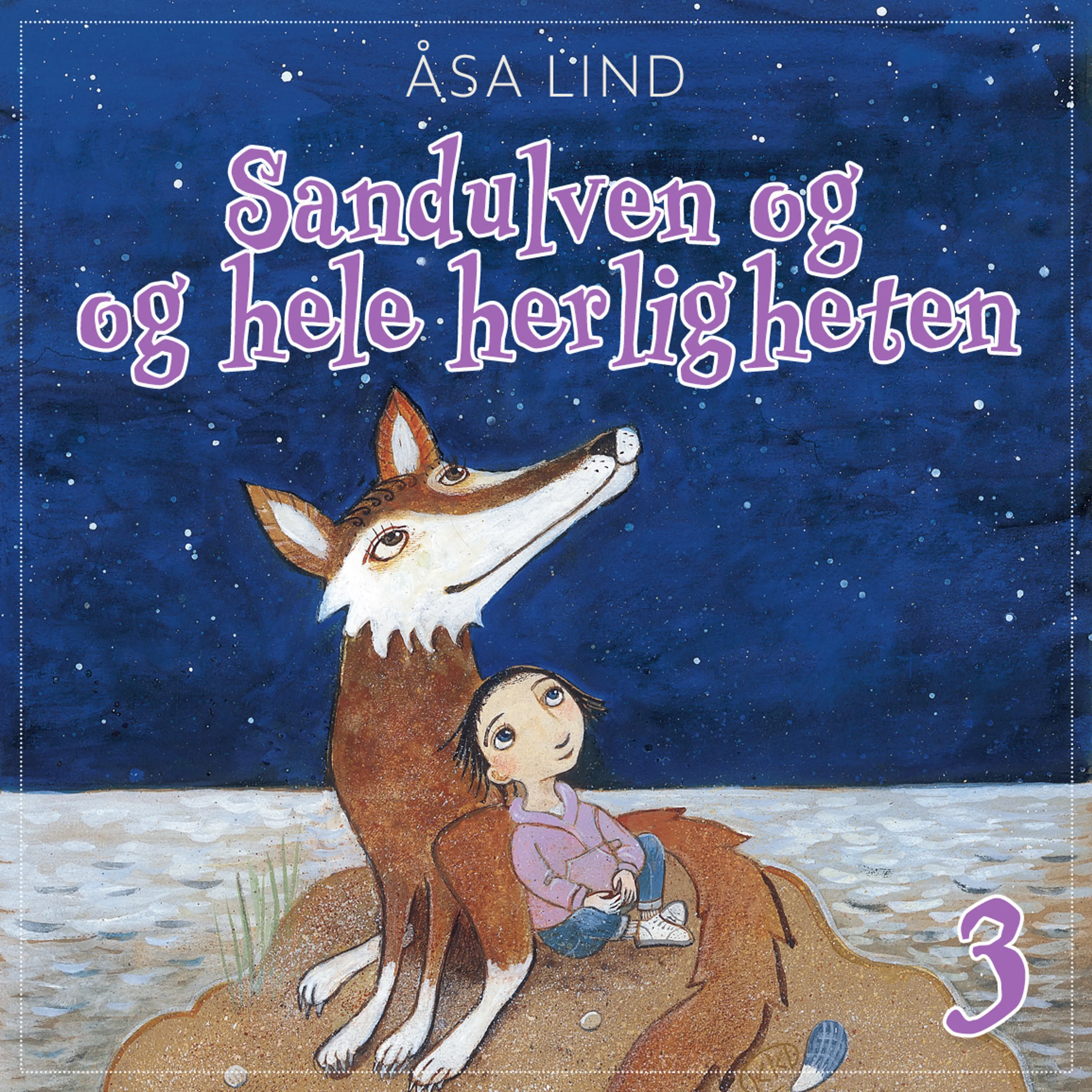 Omslag Sandulven og hele herligheten av Åsa Lind (Lydbok)