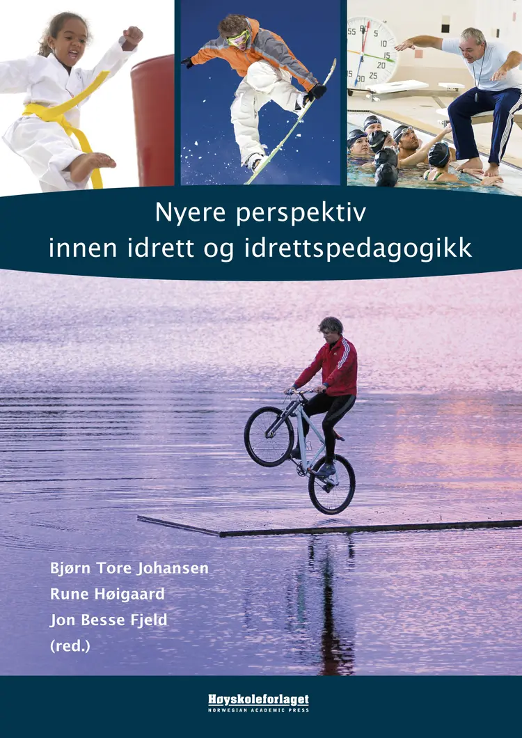 Omslag Nyere perspektiv innen idrett og idrettspedagogikk av Rune Høigaard, Bjørn Tore Johansen og Jon Besse Fjeld (red.) (Heftet)