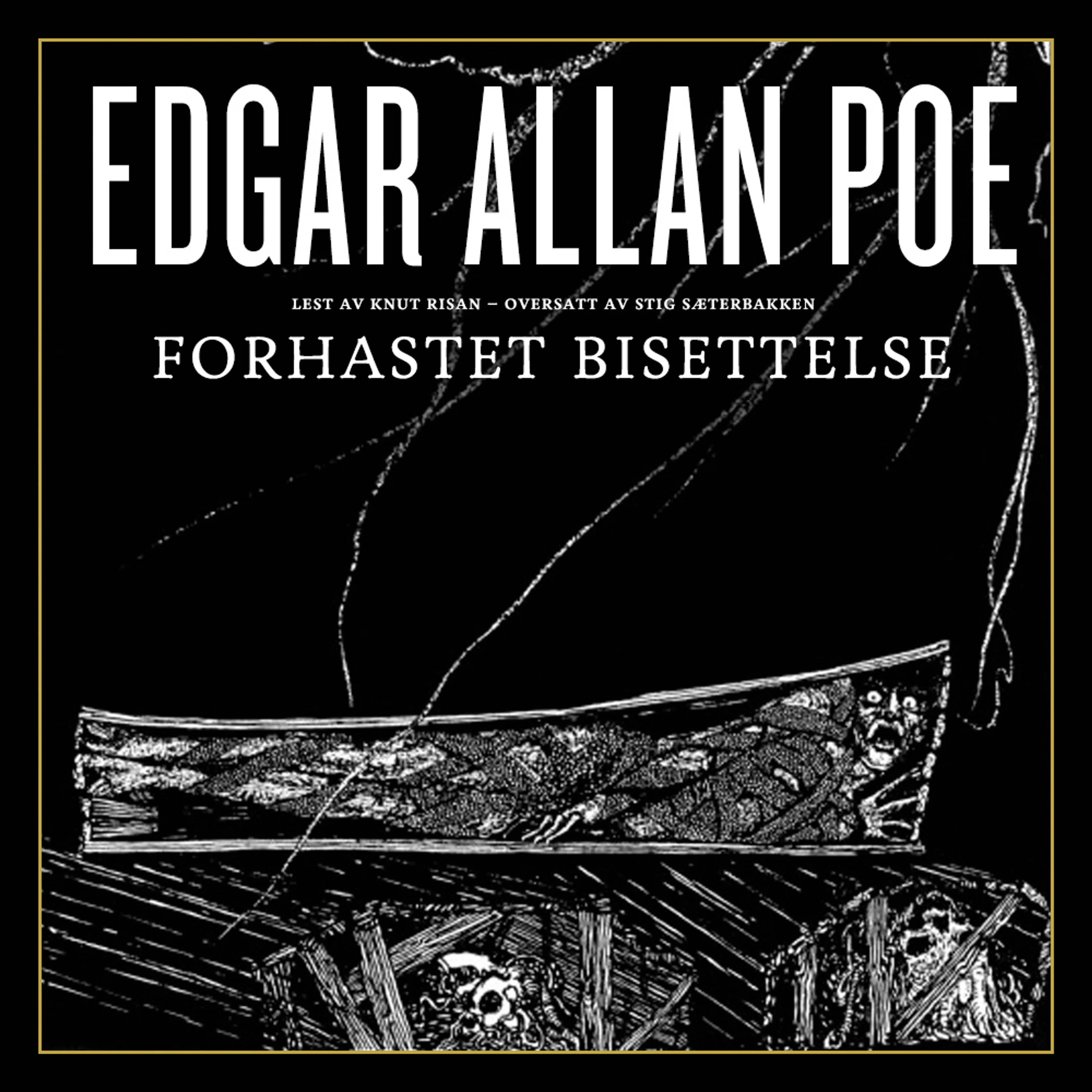 Omslag Forhastet bisettelse av Edgar Allan Poe (Lydbok)