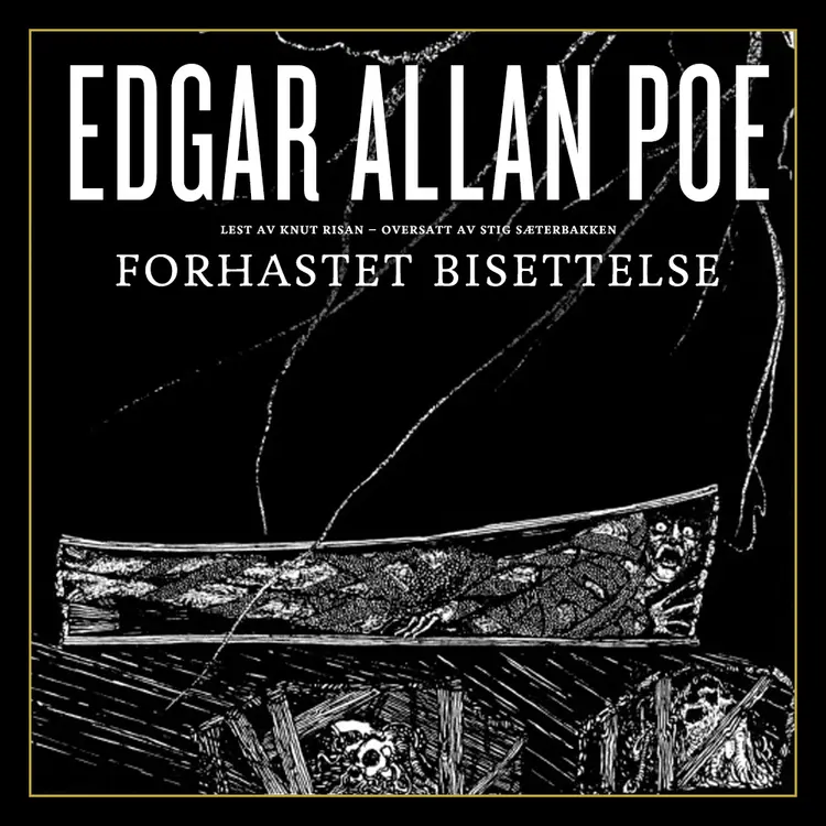 Omslag Forhastet bisettelse av Edgar Allan Poe (Lydbok)