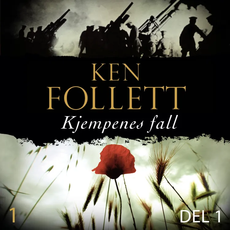 Omslag Kjempenes fall - Del 1 av Ken Follett (Lydbok)