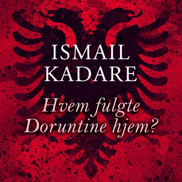 Omslag Hvem fulgte Doruntine hjem? av Ismail Kadare (Lydbok)