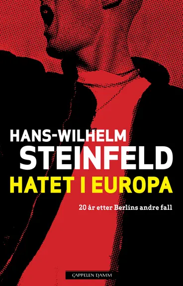 Omslag Hatet i Europa av Hans-Wilhelm Steinfeld (Innbundet)
