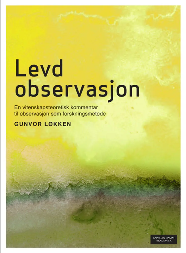 Omslag Levd observasjon av Gunvor Løkken (Heftet)