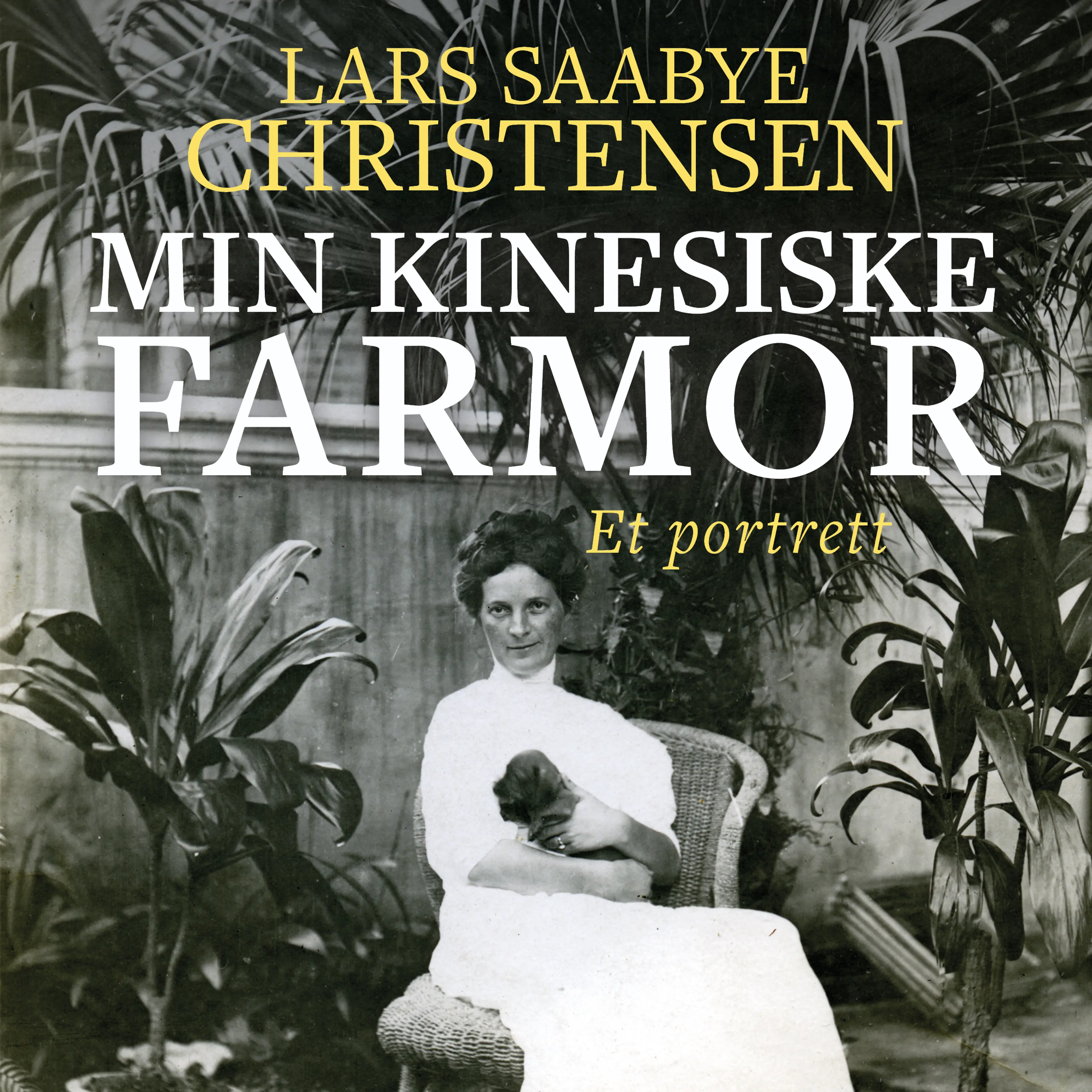 Omslag Min kinesiske farmor av Lars Saabye Christensen (Lydbok)