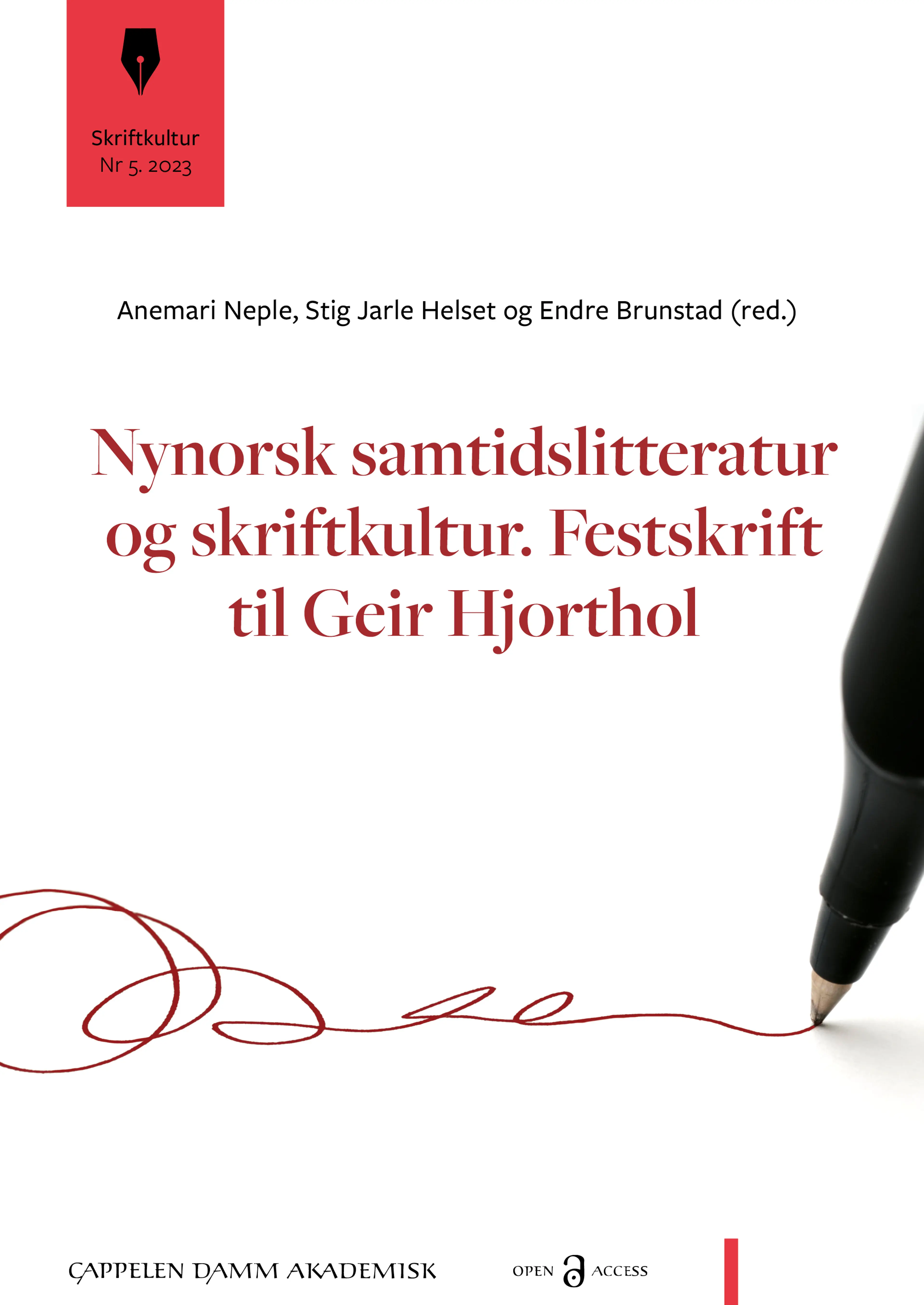 Omslag Nynorsk samtidslitteratur og skriftkultur. Festskrift til Geir Hjorthol av Anemari Neple, Stig Jarle Helset og Endre Brunstad (red.) (Heftet)