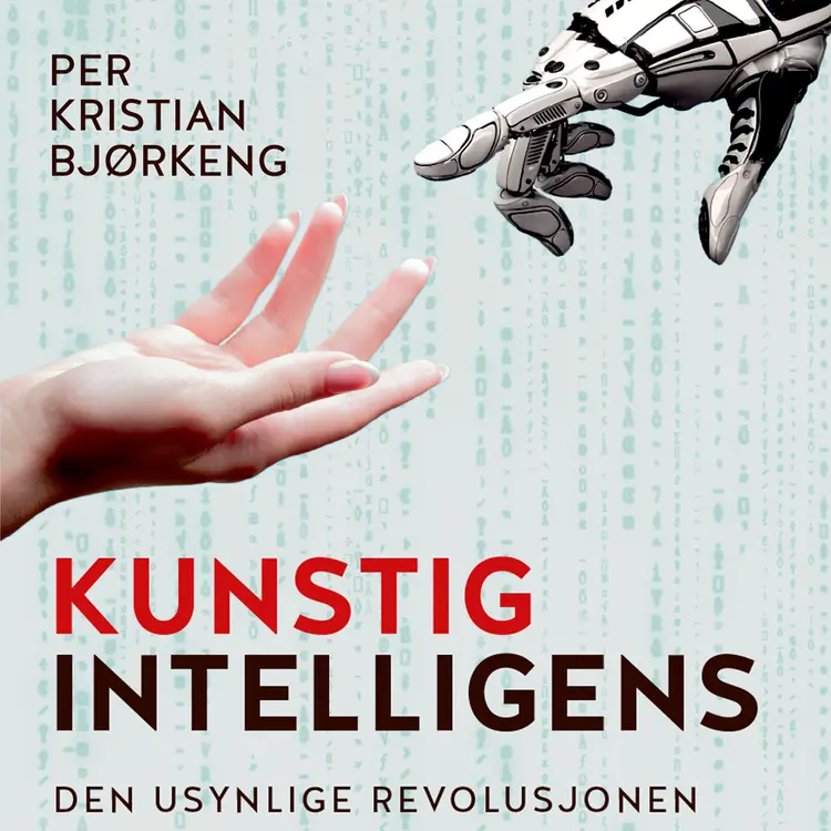 Omslag Kunstig intelligens av Per Kristian Bjørkeng (Lydbok)