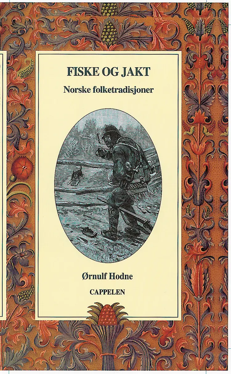 Omslag Fiske og jakt av Ørnulf Hodne (Innbundet)