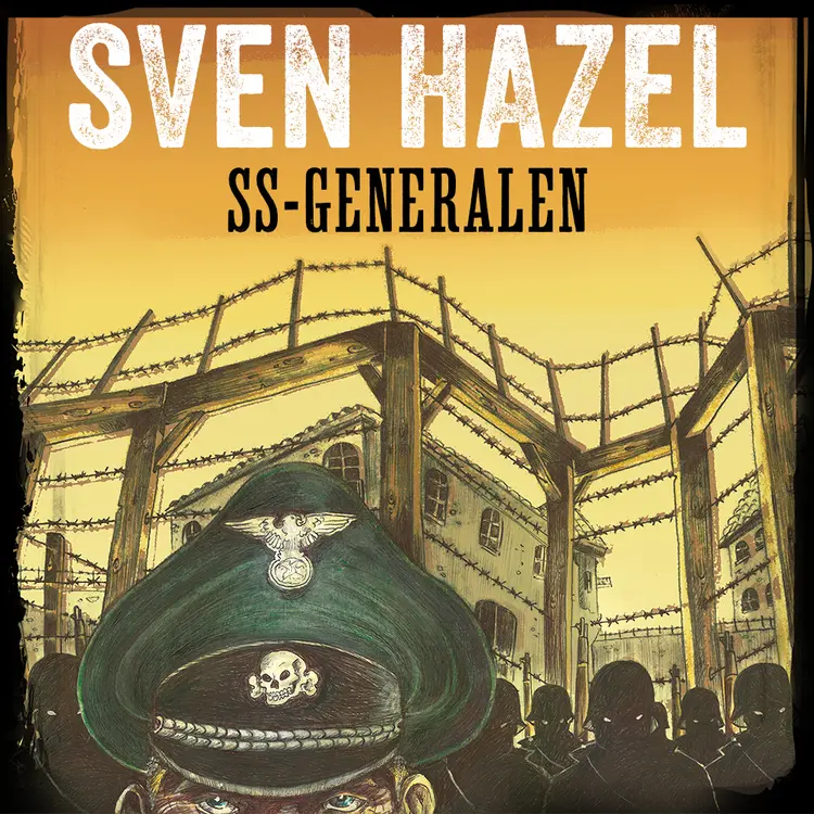Omslag SS-generalen av Sven Hazel (Lydbok)