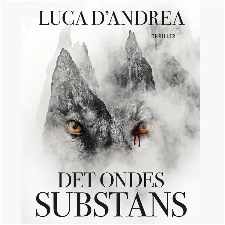 Omslag Det ondes substans av Luca D'Andrea (Lydbok)