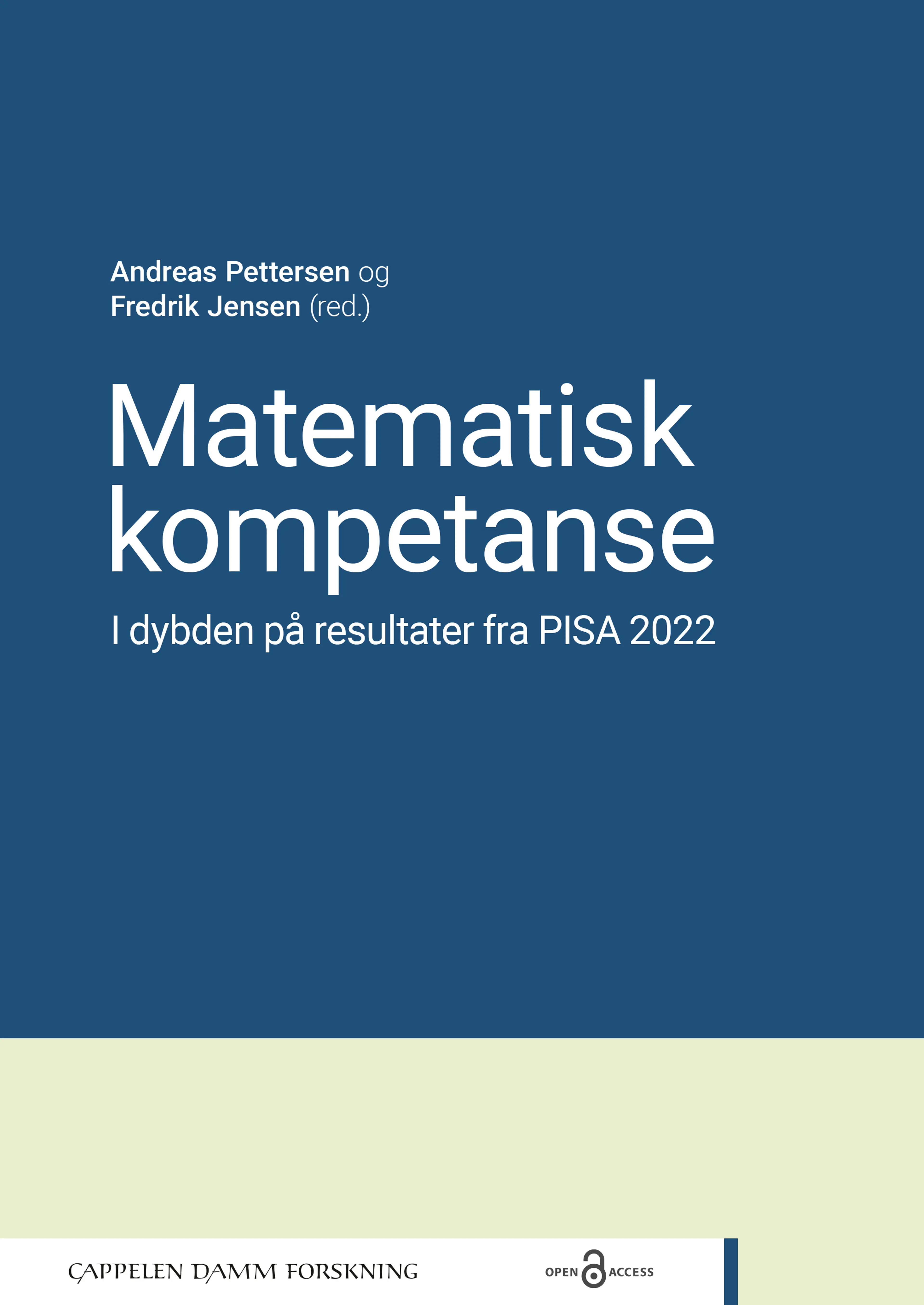 Omslag Matematisk kompetanse. I dybden på resultater fra PISA 2022 av Andreas Pettersen og Fredrik Jensen (red.) (Ebok)