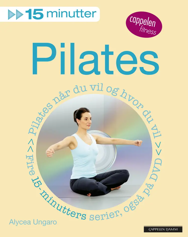 Omslag 15 minutter pilates av Alycea Ungaro (Heftet)