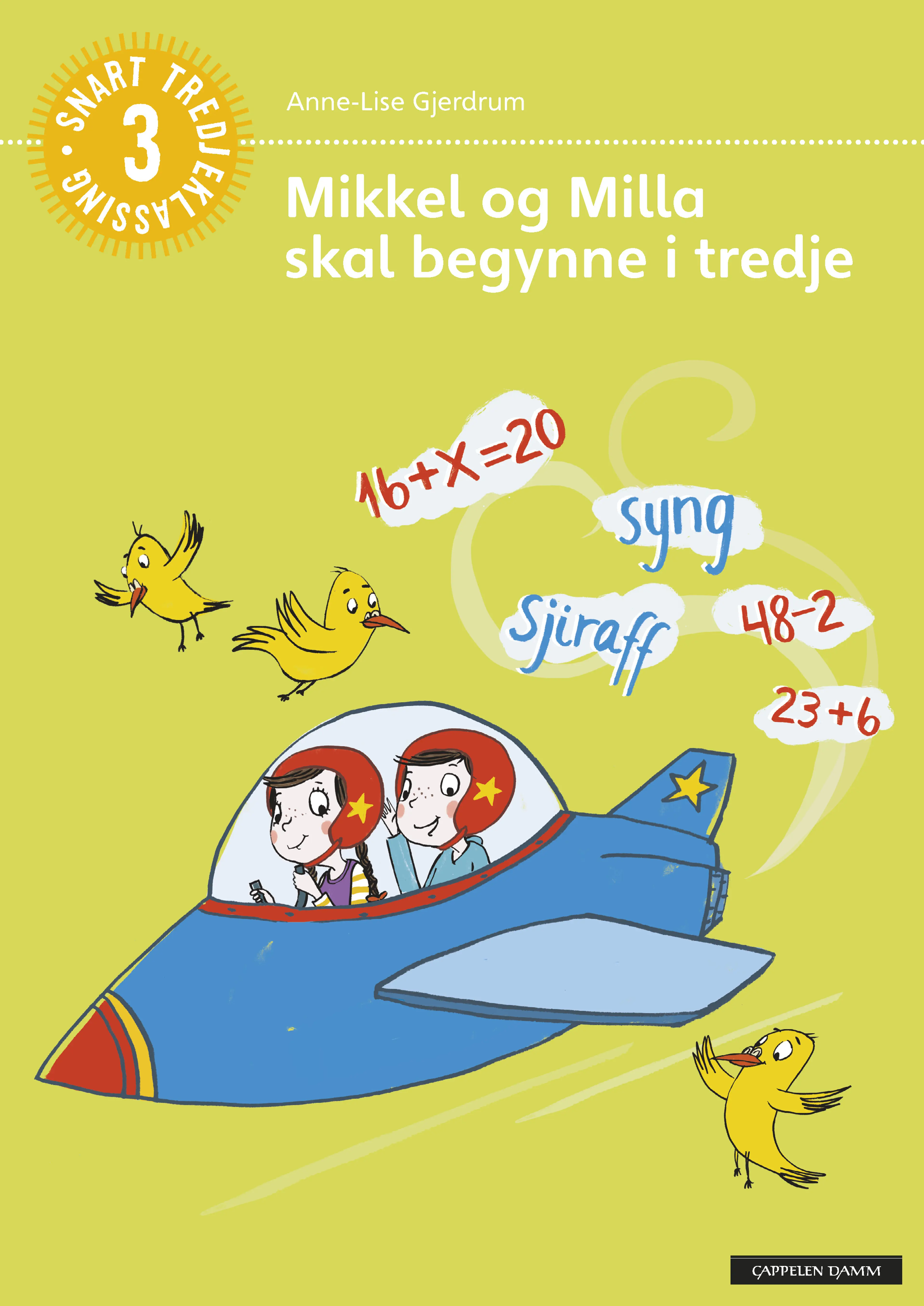 Omslag Mikkel og Milla skal begynne i tredje av Anne-Lise Gjerdrum (Heftet)