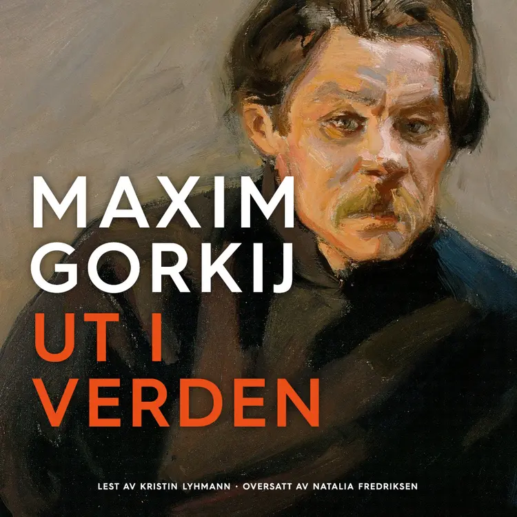 Omslag Ut i verden av Maxim Gorkij (Lydbok)