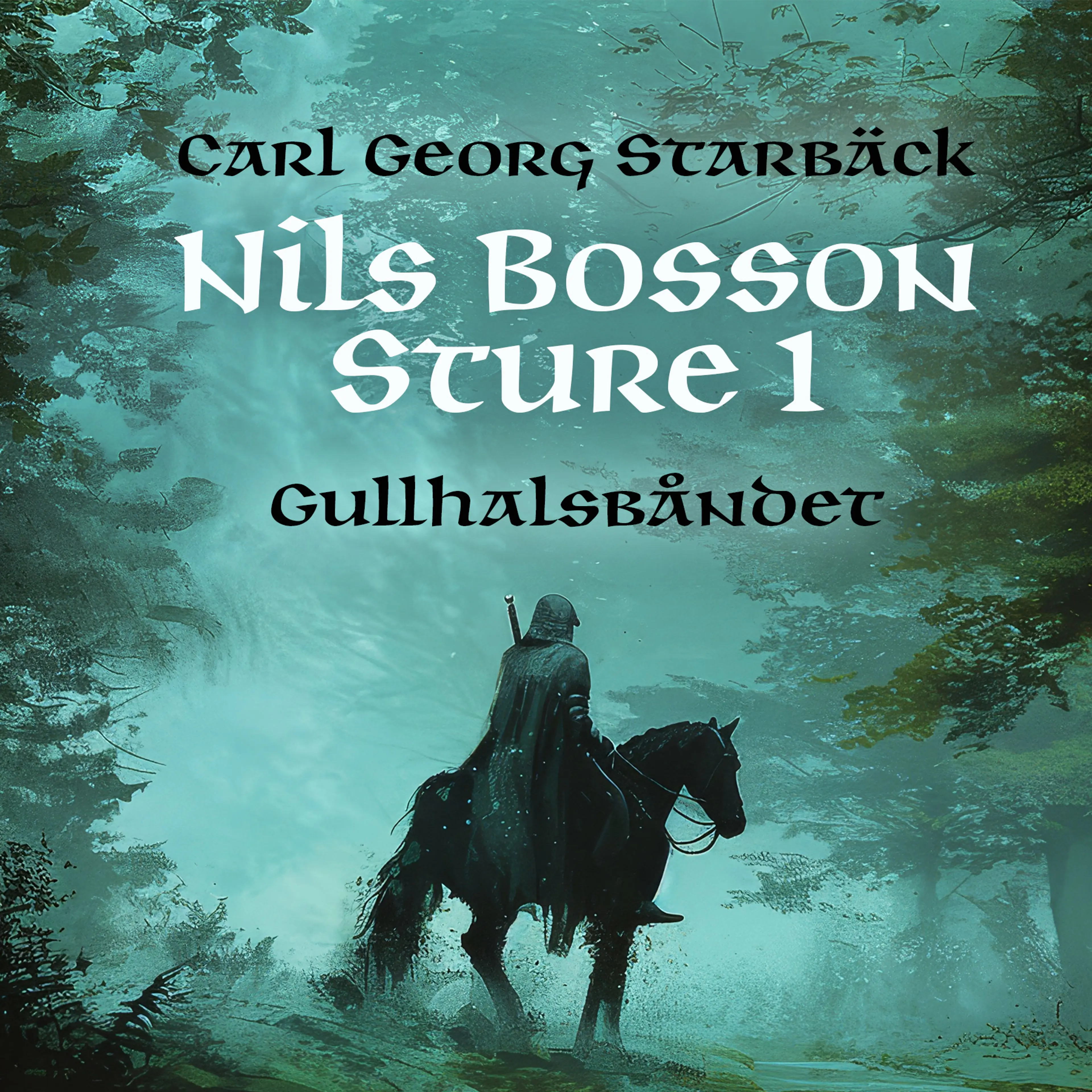 Omslag Gullhalsbåndet av Carl Georg Starbäck (Lydbok)