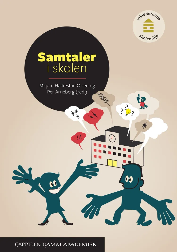 Omslag Samtaler i skolen av Mirjam Harkestad Olsen og Per Arneberg (red.) (Heftet)