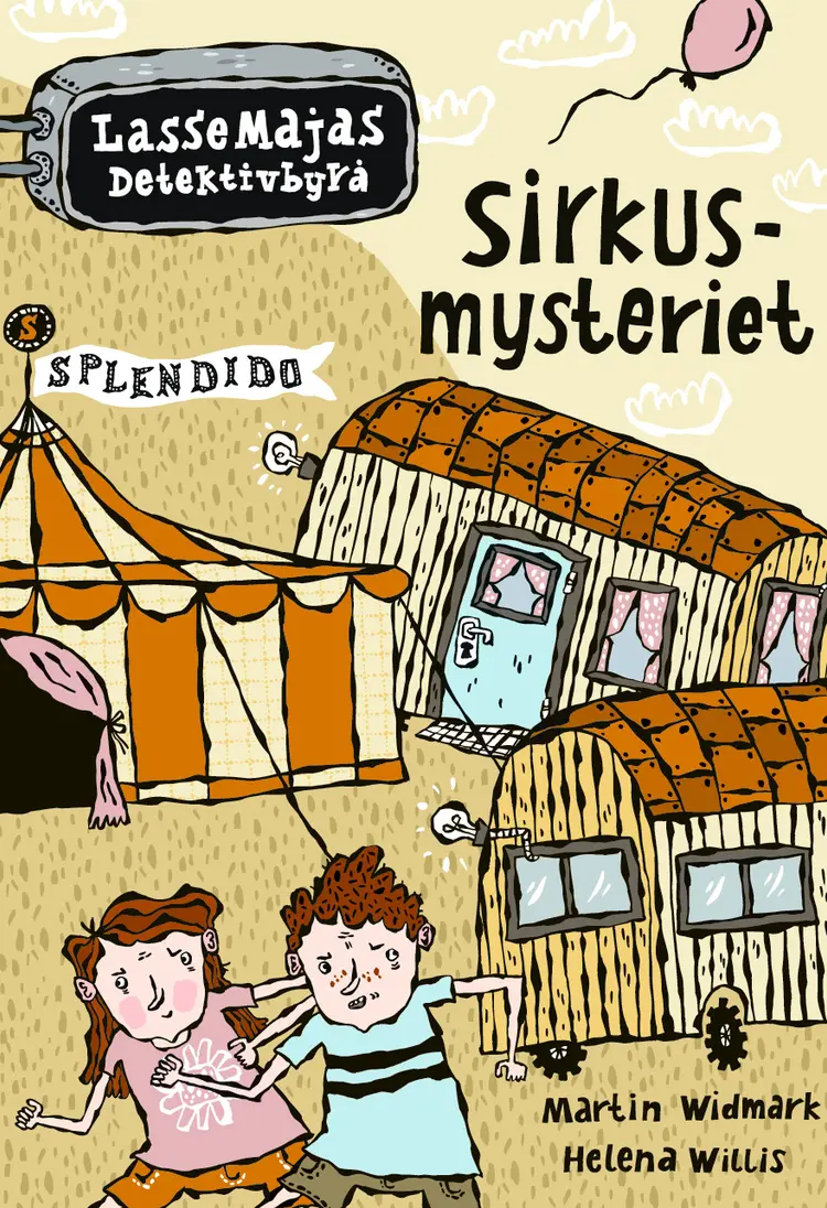 Omslag LasseMaja - Sirkusmysteriet av Martin Widmark (Innbundet)