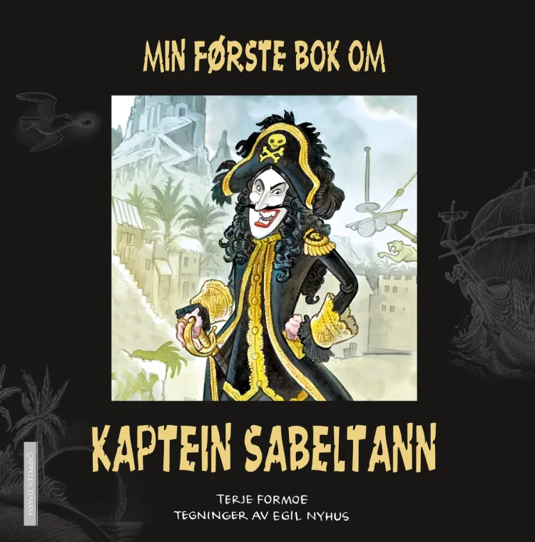 Omslag Min første bok om Kaptein Sabeltann av Terje Formoe (Innbundet)