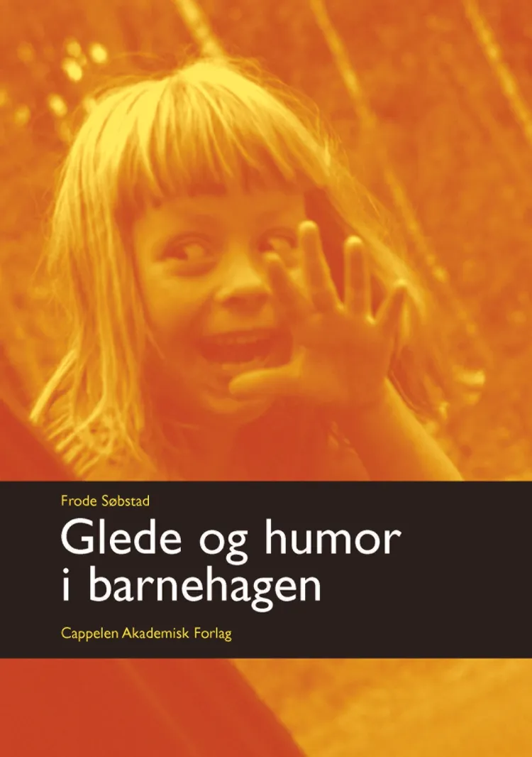 Omslag Glede og humor i barnehagen av Frode Søbstad (Heftet)