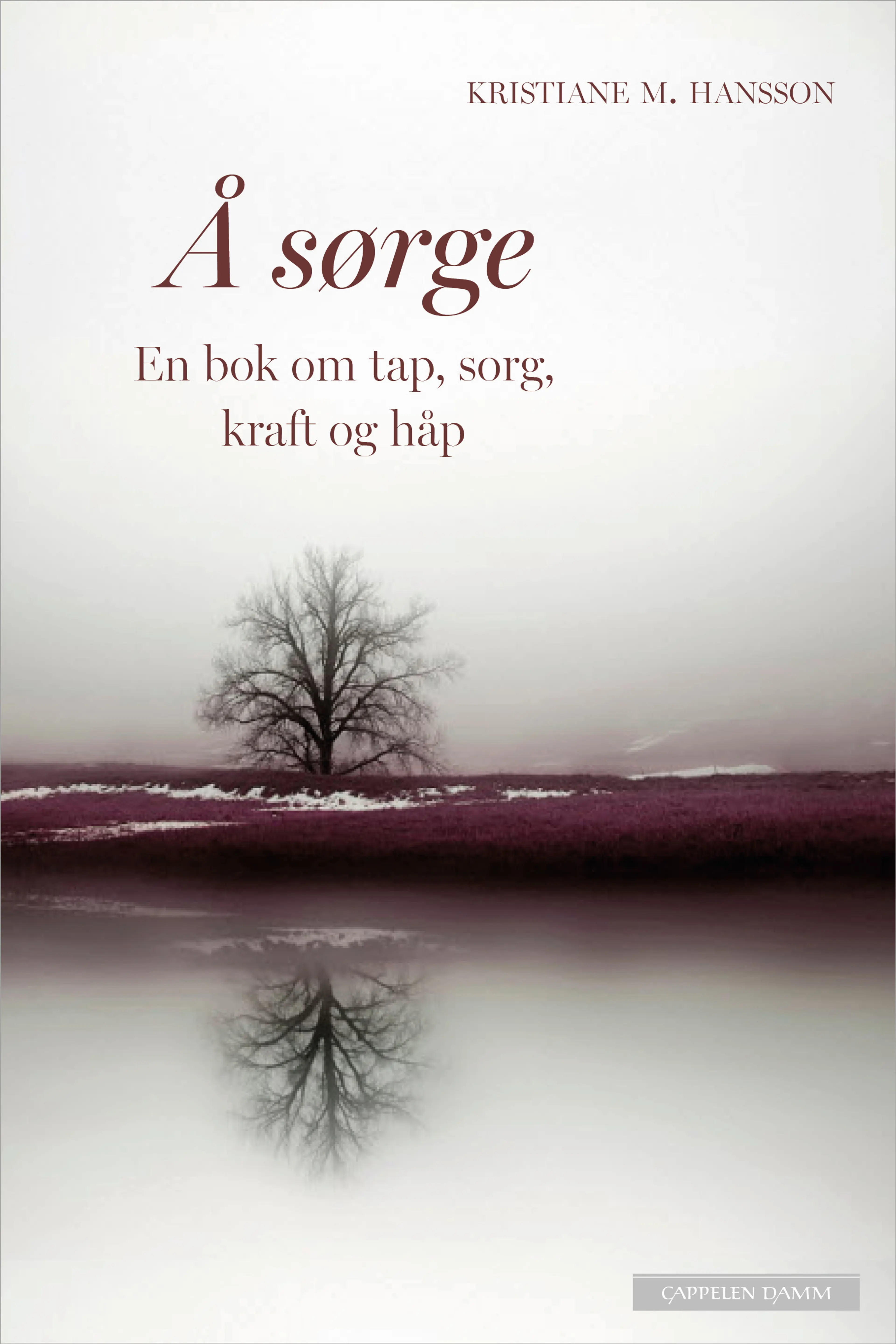 Omslag Å sørge av Kristiane M. Hansson (Ebok)