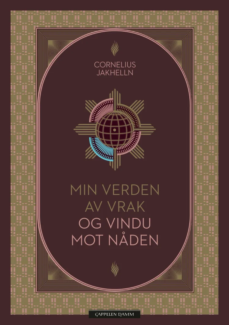 Omslag Min verden av vrak og vindu mot nåden av Cornelius Jakhelln (Innbundet)