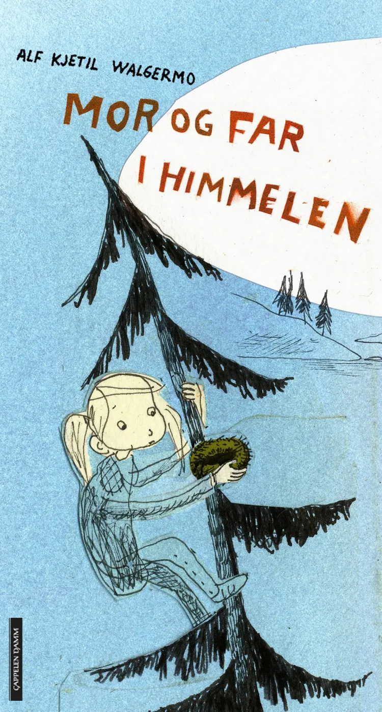 Omslag Mor og far i himmelen av Alf Kjetil Walgermo (Innbundet)