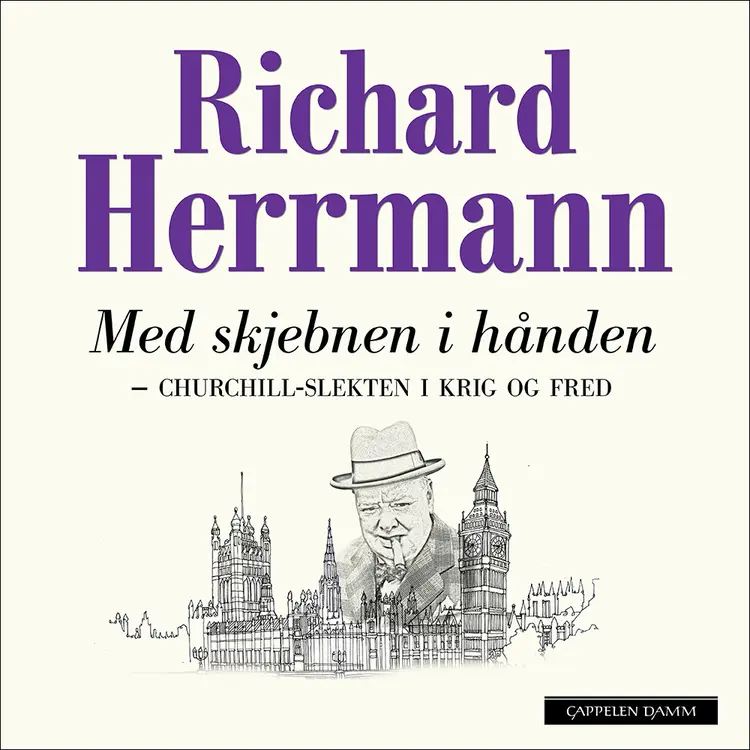 Omslag Med skjebnen i hånden - Churchill-slekten i krig og fred av Richard Herrmann (Lydbok)