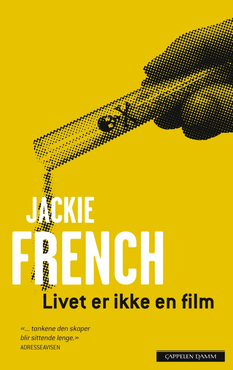 Omslag Livet er ikke en film av Jackie French (Innbundet)