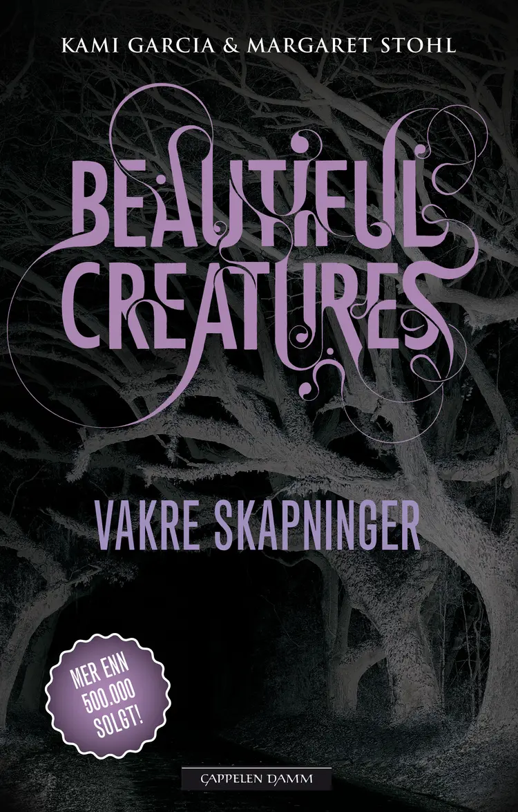 Omslag Vakre skapninger av Kami Garcia og Margaret Stohl (Innbundet)