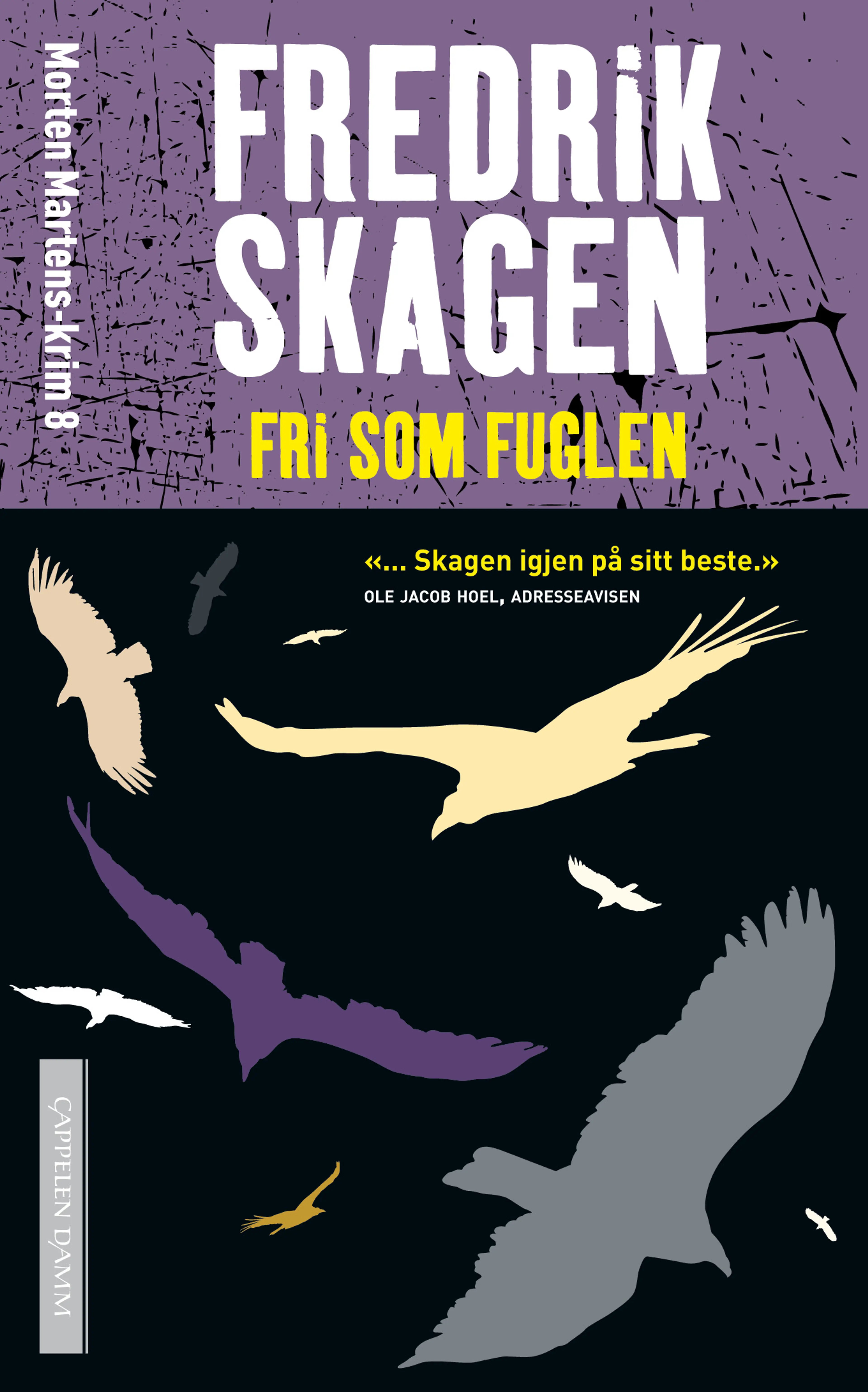Omslag Fri som fuglen av Fredrik Skagen (Heftet)