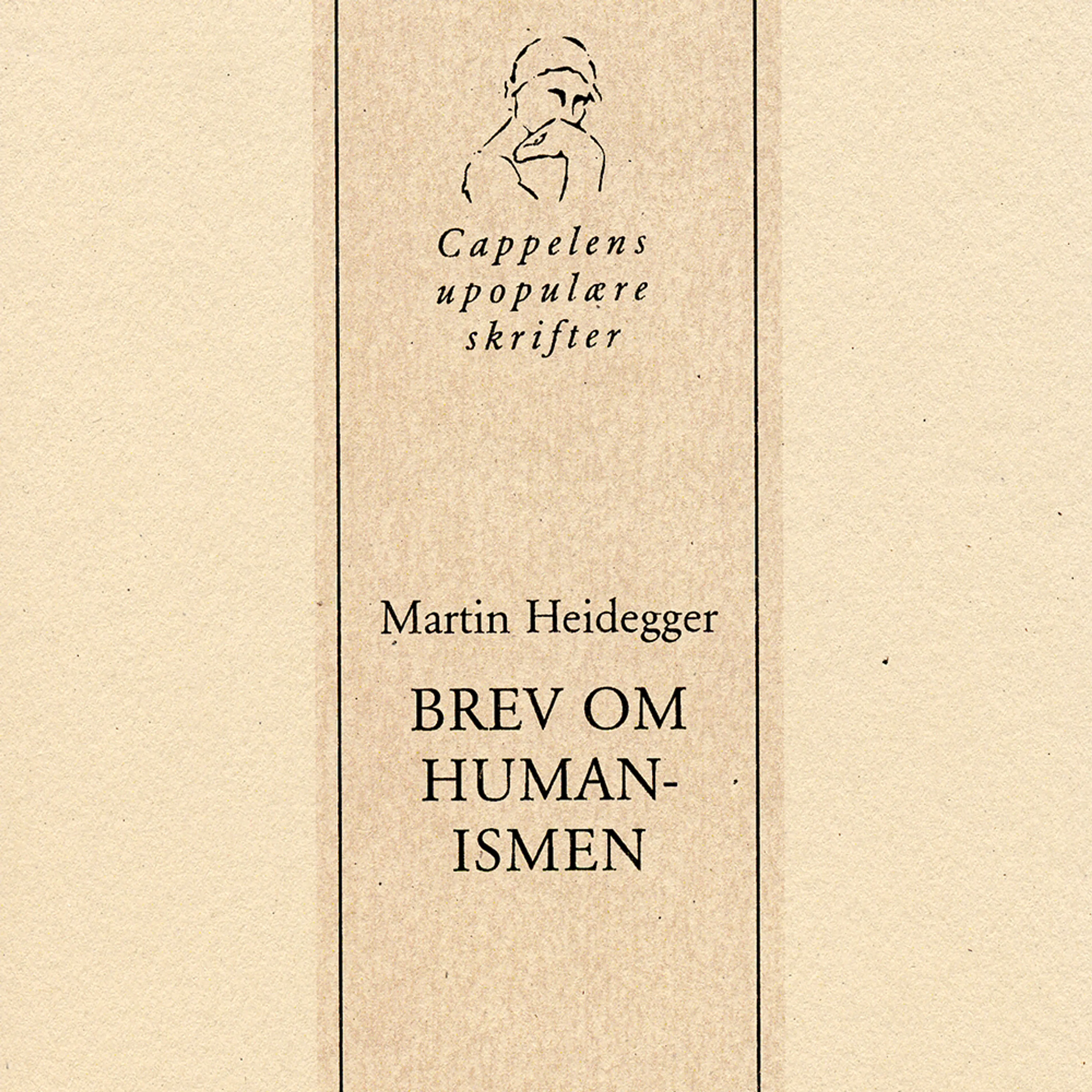 Omslag Martin Heideggers Brev om humanismen av Cappelens upopulære podkast (Lydbok)