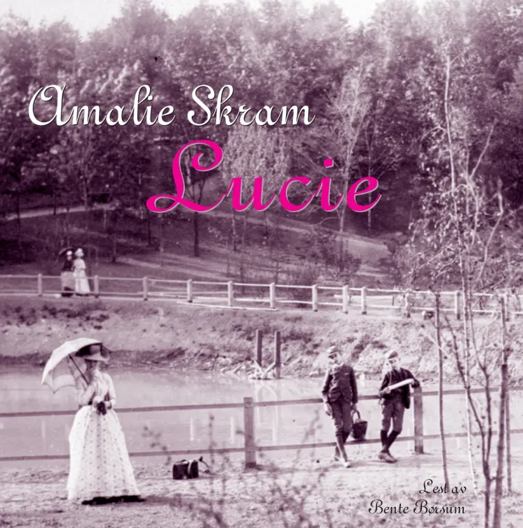 Omslag Lucie av Amalie Skram (Lydbok)