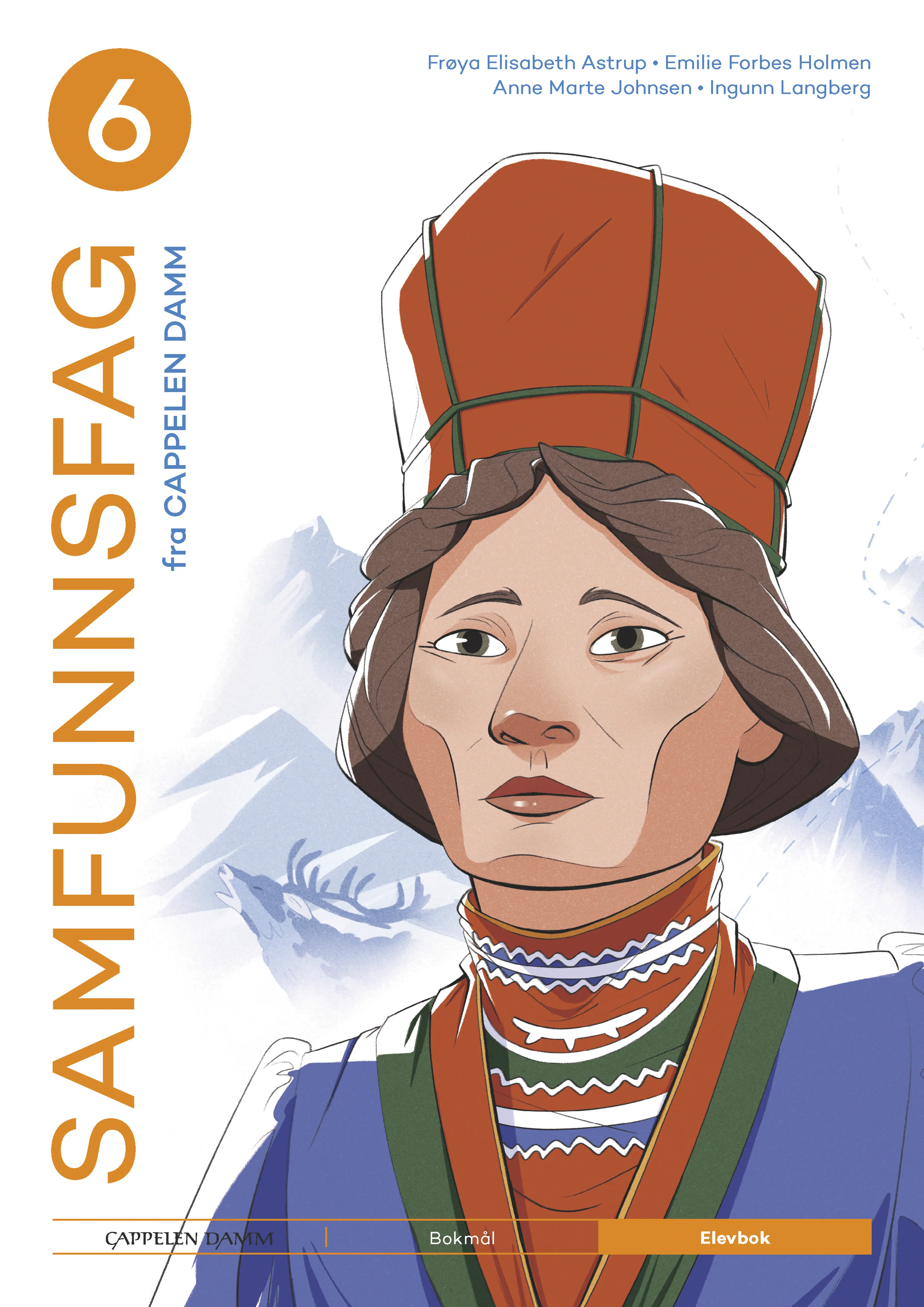 Omslag Samfunnsfag 6 fra Cappelen Damm Elevbok av Frøya Elisabeth Astrup, Emilie Forbes Holmen, Anne Marte Johnsen og Ingunn Langberg (Heftet)