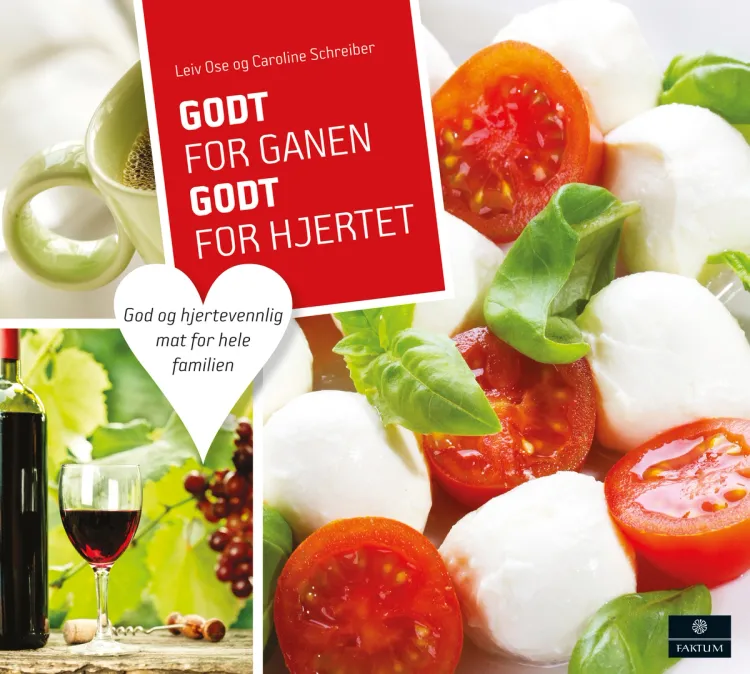 Omslag Godt for ganen, godt for hjertet av Leiv Ose / Caroline Schreiber (Innbundet)