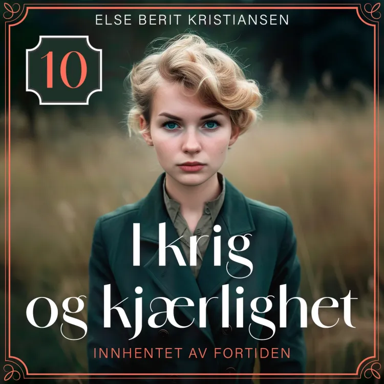 Omslag Innhentet av fortiden av Else Berit Kristiansen (Lydbok)