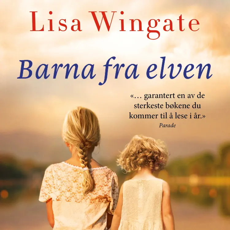 Omslag Barna fra elven av Lisa Wingate (Lydbok)