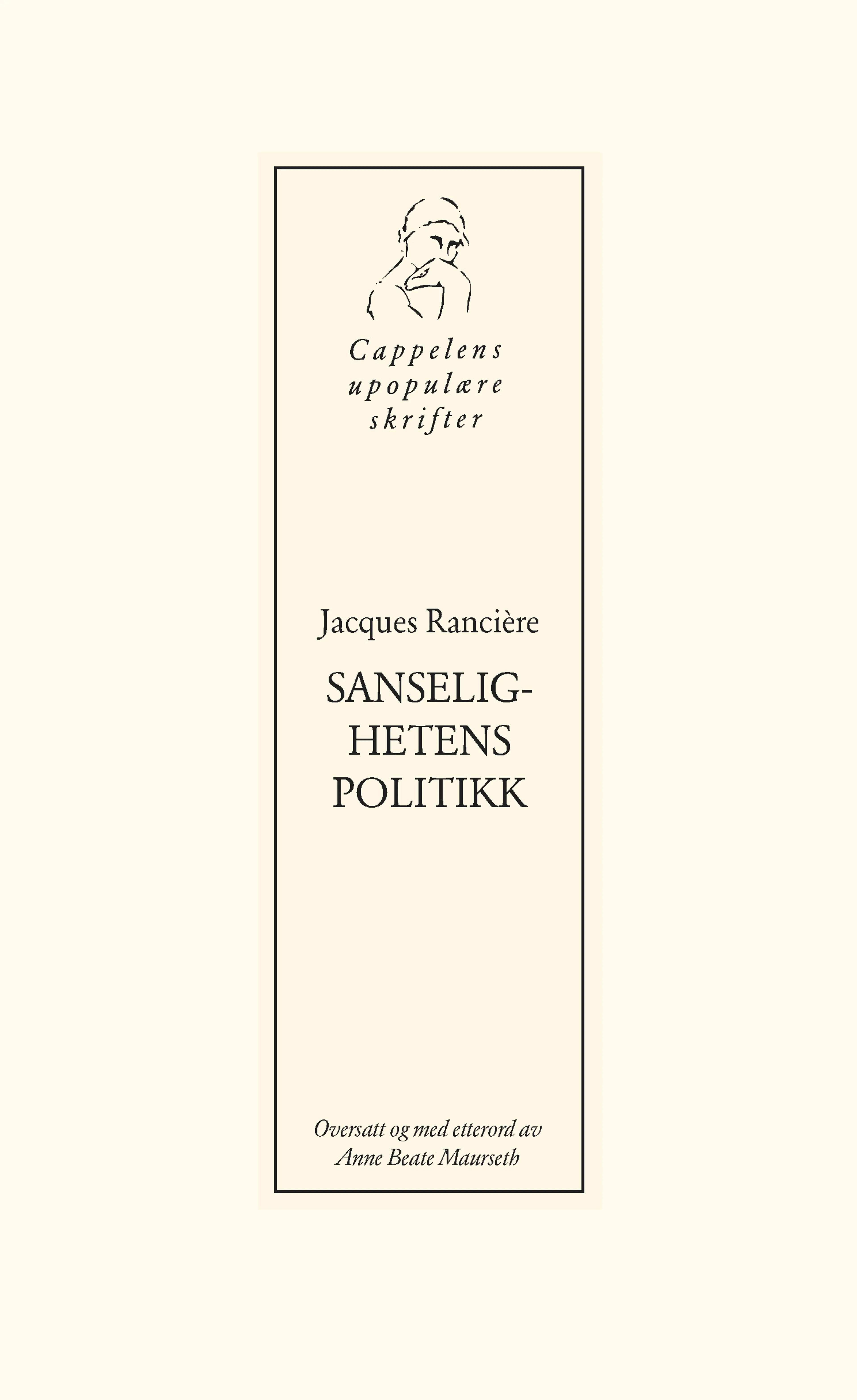 Omslag Sanselighetens politikk av Jacques Rancière (Heftet)
