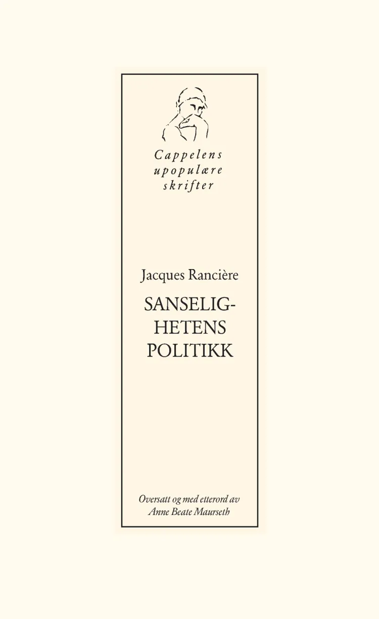 Omslag Sanselighetens politikk av Jacques Rancière (Heftet)